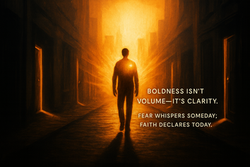 Walking in Kingdom Boldness: Advancing Without Fear